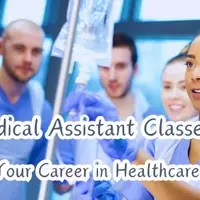 Medical Assistant Classes: A General Overview